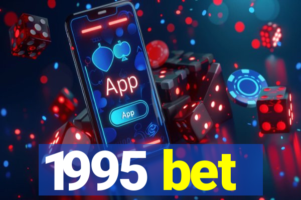 1995 bet